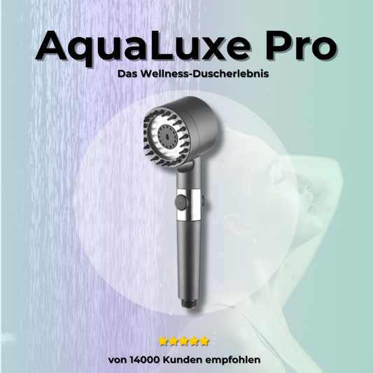 AquaLuxe Pro: Das Wellness-Duscherlebnis