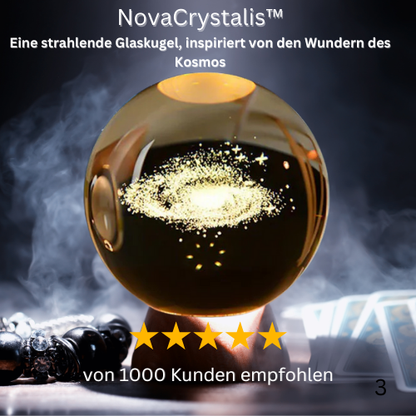 NovaCrystalis™ – Eine strahlende Glaskugel.